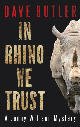 Dave Butler - In Rhino We Trust