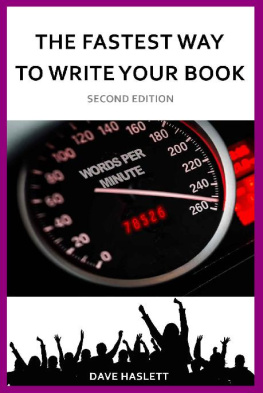 Dave Haslett [Haslett - The Fastest Way to Write Your Book