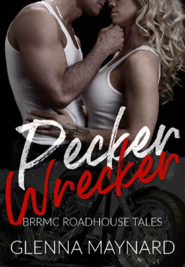 Glenna Maynard [Maynard - Pecker Wrecker (BRRMC Roadhouse Tales Book 2)