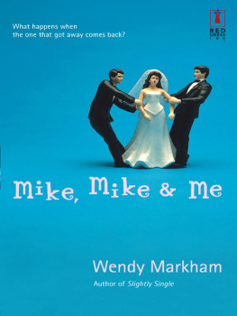 Wendy Markham - Mike, Mike & Me