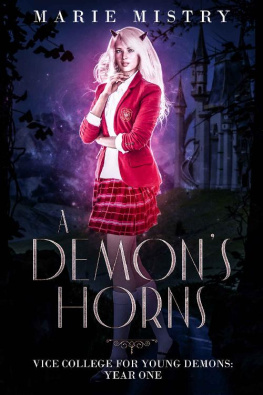 Marie Mistry [Mistry A Demon’s Horns: Vice College For Young Demons: Year One