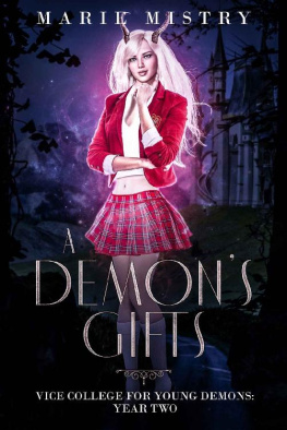 Marie Mistry [Mistry - A Demon’s Gifts: Vice College For Young Demons: Year Two