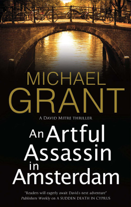 Michael Grant [Michael Grant] - An Artful Assassin in Amsterdam