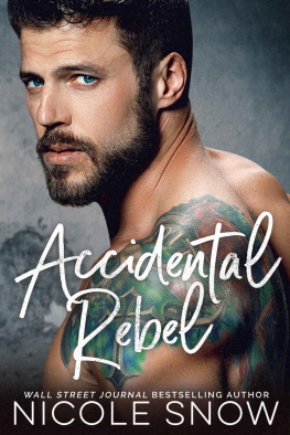 Snow - Accidental Rebel: A Marriage Mistake Romance