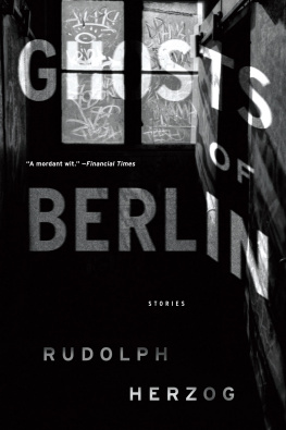 Rudolph Herzog Ghosts of Berlin