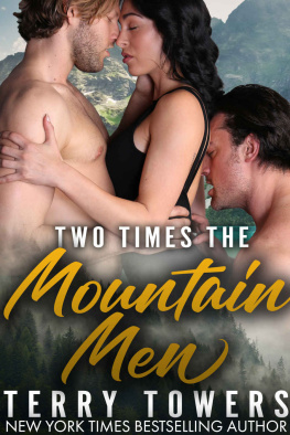 Terry Towers [Towers - Two Times the Mountain Men (Menage MFM Romance)