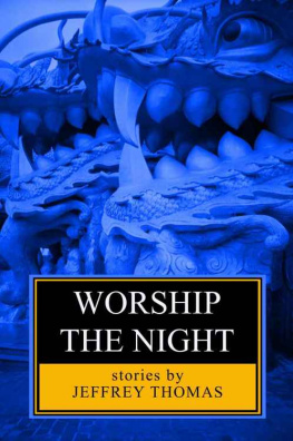 Jeffrey Thomas [Thomas - Worship the Night