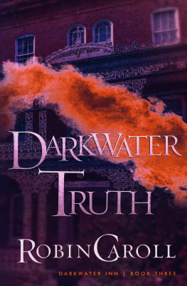 Robin Caroll [Caroll - Darkwater Truth