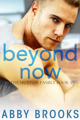 Brooks Beyond Now: The Hutton Family Book 3