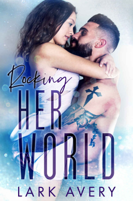 Avery - Rocking Her World Always: A Best Friend Little Sister’s Romance