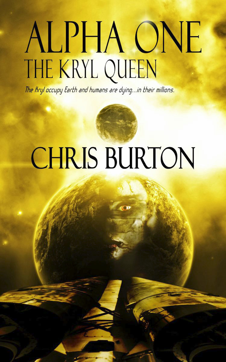 Alpha One The Kryl Queen By Chris Burton Credits Page Eternal Press A - photo 1