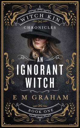 E M Graham [Graham - An Ignorant Witch