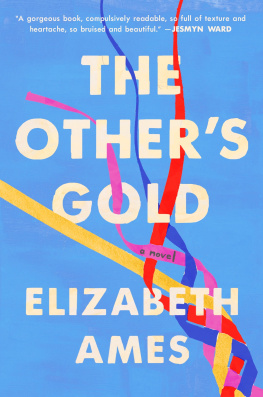 Elizabeth Ames - The Other’s Gold