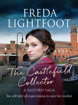 Freda Lightfoot - The Castlefield Collector