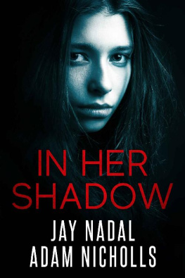 Jay Nadal In Her Shadow