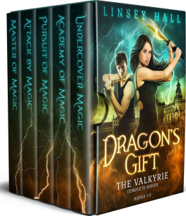 Linsey Hall [Hall Dragon’s Gift - The Valkyrie- Complete Series