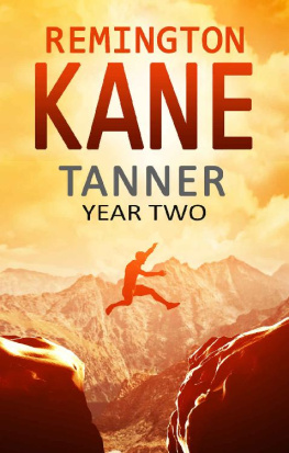 Remington Kane [Kane - Tanner- Year Two