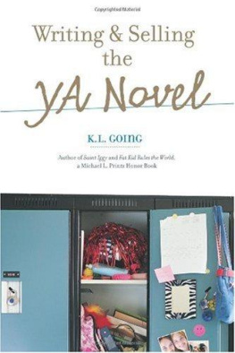 K L Going - Writing And Selling The Young Adult Novel