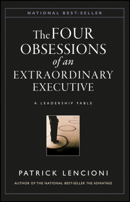 Patrick M. Lencioni - The Four Obsessions of an Extraordinary Executive