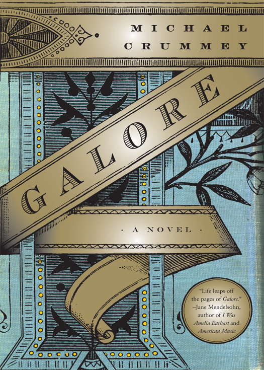 PRAISE FOR GALORE Winner of the Commonwealth Writers Prize for Best Book - photo 1