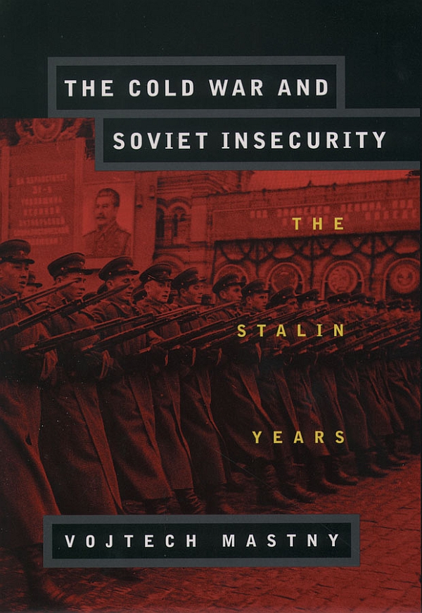 The Cold War and Soviet Insecurity The Cold War and Soviet Insecurity The - photo 1