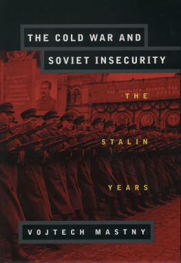 Mastny - The Cold War and Soviet Insecurity