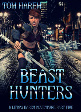 Tom Harem [Harem Beast Hunters: A LitRPG Harem Adventure Part Five