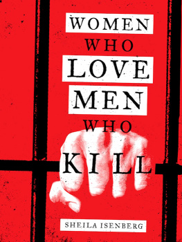 Sheila Isenberg [Isenberg - Women Who Love Men Who Kill