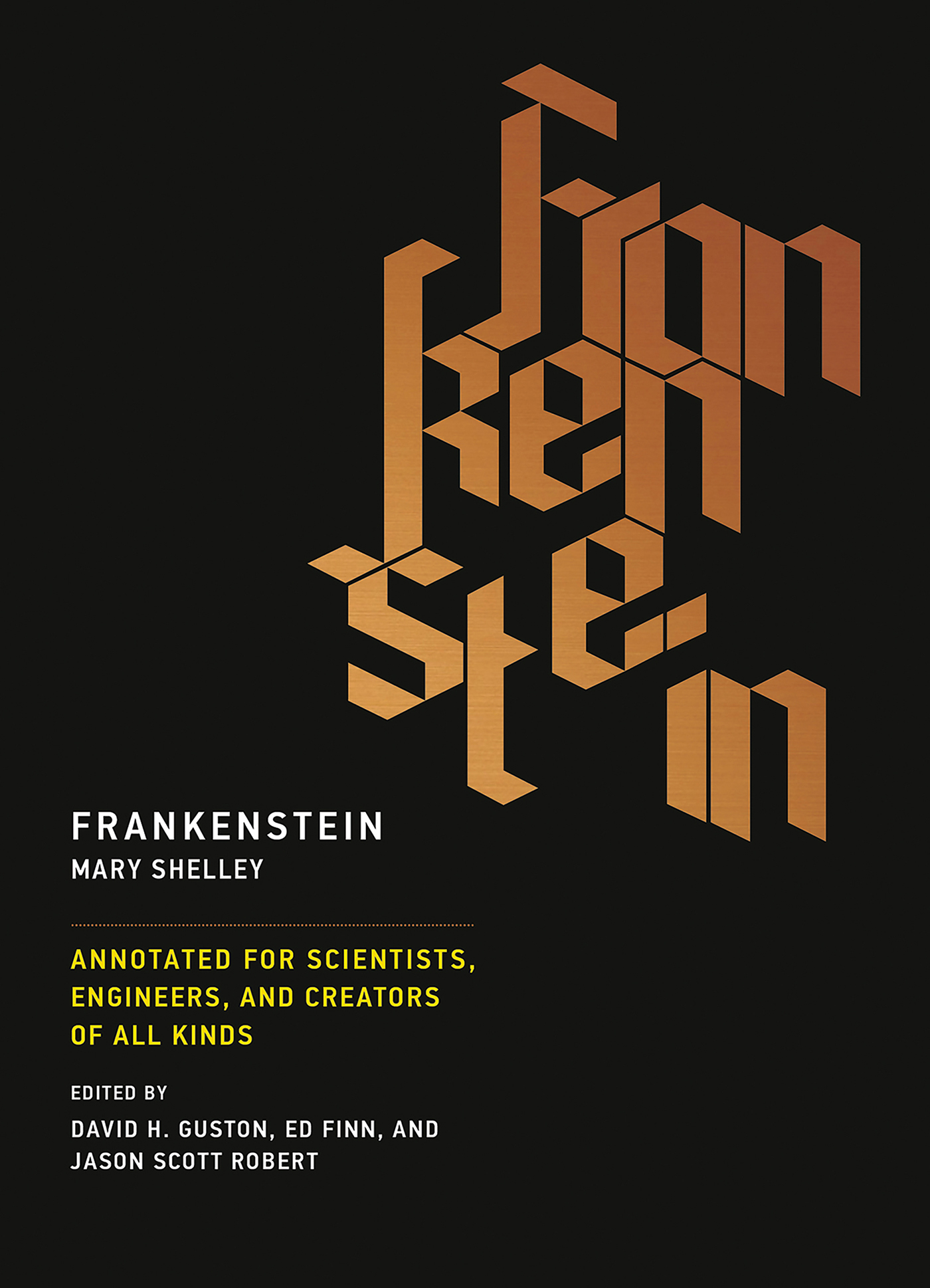 Frankenstein Annotated for Scientists Engineers and Creators of All Kinds - photo 1