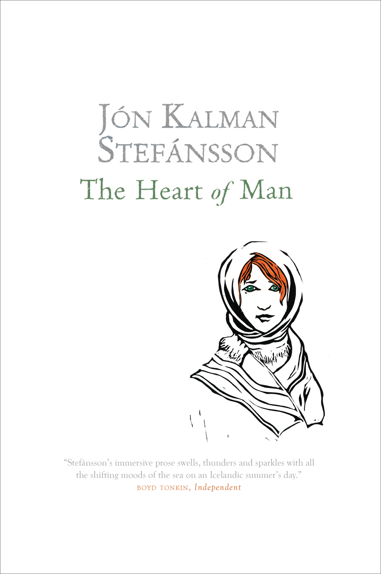 THE HEART OF MAN Also by Jn Kalman Stefnsson in English translation Heaven and - photo 1