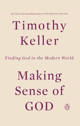 Timothy Keller - Making Sense of God