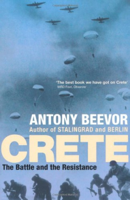 Antony Beevor - Crete: The Battle and the Resistance