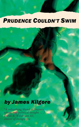 James Kilgore - Prudence Couldn’t Swim