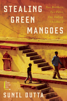 Sunil Dutta - Stealing Green Mangoes