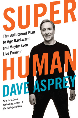 Dave Asprey - Super Human
