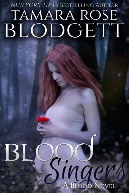 Tamara Rose Blodgett Blood Singers