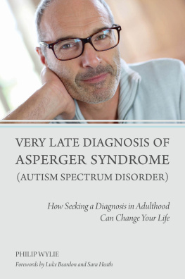 Wylie Philip - Very Late Diagnosis of Asperger Syndrome (Autism Spectrum Disorder)