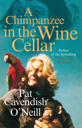 Patricia Cavendish O’Neill A Chimpanzee in the Wine Cellar