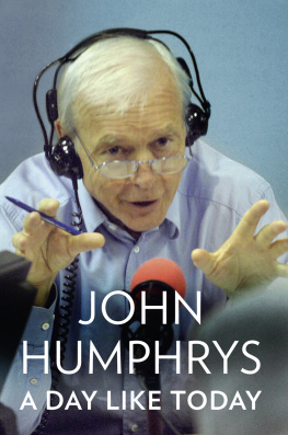 John Humphrys - A Day Like Today: Memoirs