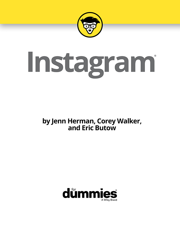 Instagram For Dummies Published by John Wiley Sons Inc 111 River Street - photo 2