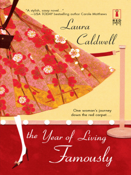 Laura Caldwell - Year of Living Famously
