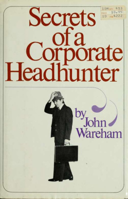 John Wareham - Secrets of a Corporate Headhunter