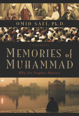 Safi - Memories of Muhammad. Why the Prophet Matters