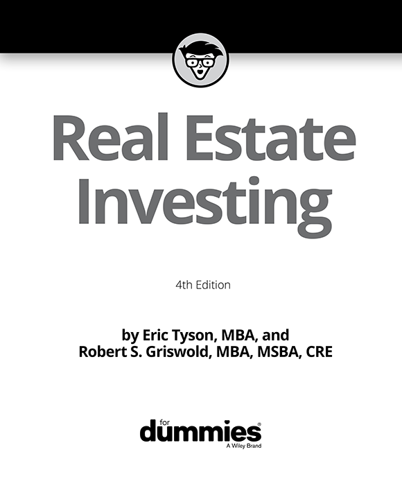 Real Estate Investing For Dummies 4th Edition Published by John Wiley - photo 2