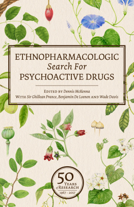 Dennis J. McKenna Ethnopharmacologic Search for Psychoactive Drugs: 50 Years of Research (1967-2017)