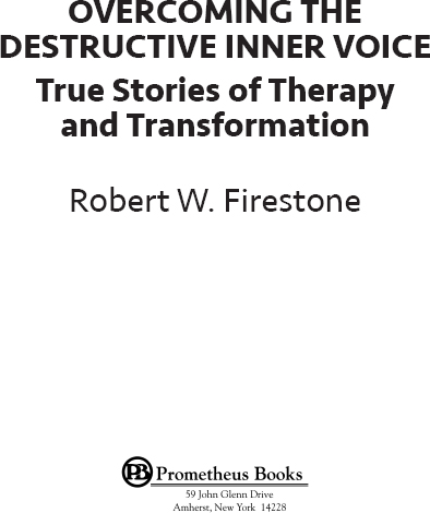 Published 2016 by Prometheus Books Overcoming the Destructive Inner Voice - photo 1