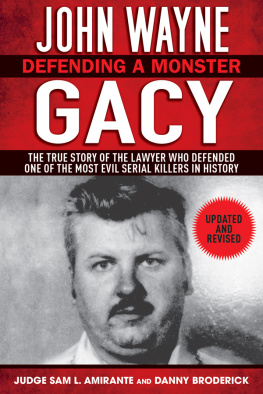 Sam L. Amirante - John Wayne Gacy: Defending a Monster