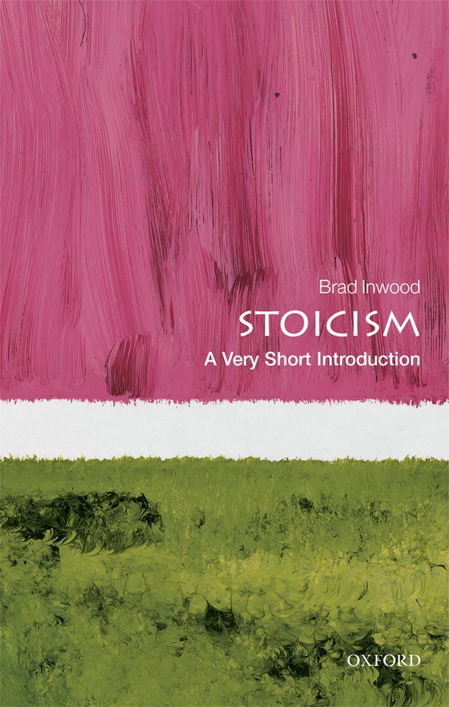 Stoicism A Very Short Introduction VERY SHORT INTRODUCTIONS are for anyone - photo 1