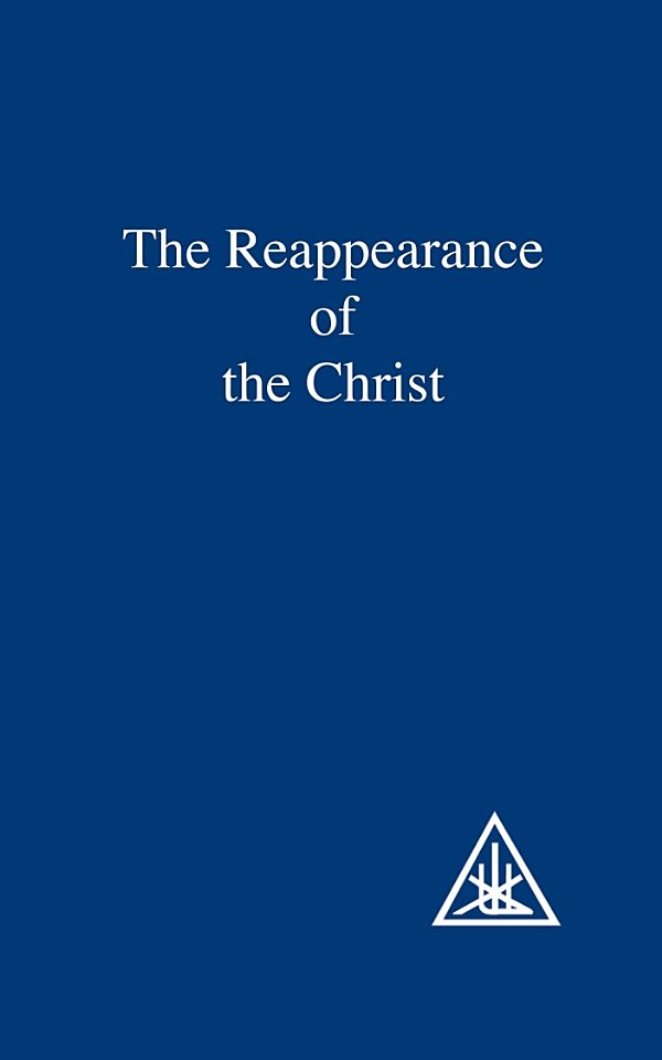 THE REAPPEARANCE OF THE CHRIST by ALICE A BAILEY INDEX EDITION Published by - photo 1