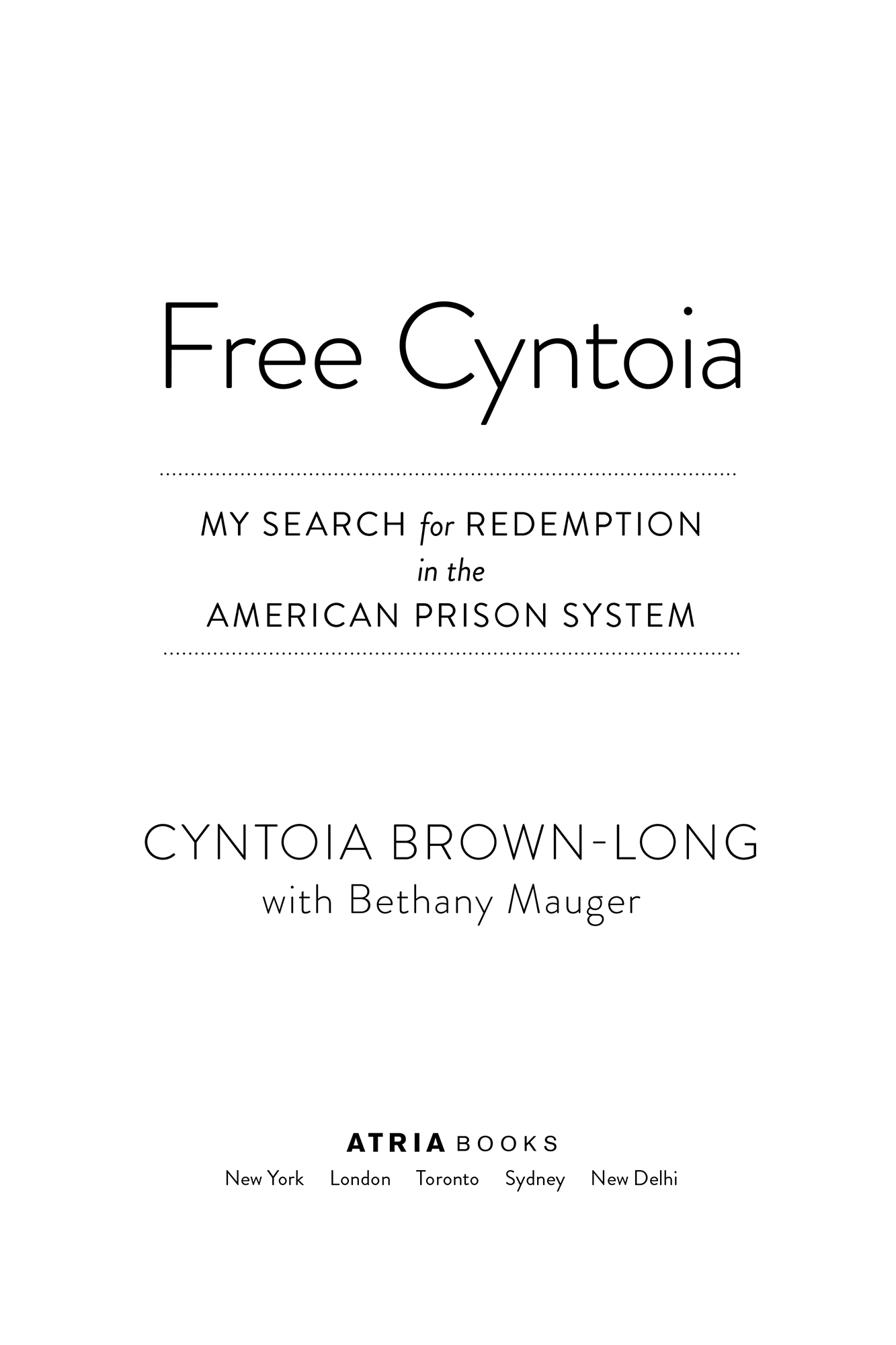 Free Cyntoia My Search for Redemption in the American Prison System - image 2